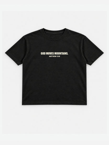 God Moves Mountains Tee