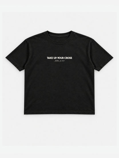 Take Up Your Cross Tee